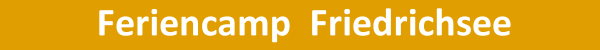 Ferienlager Friedrichsee